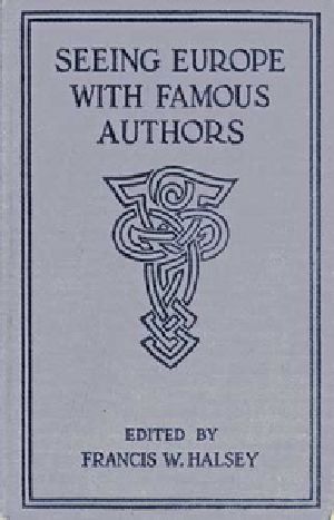 [Gutenberg 19061] • Seeing Europe with Famous Authors, Volume 8 / Italy, Sicily, and Greece, Part Two